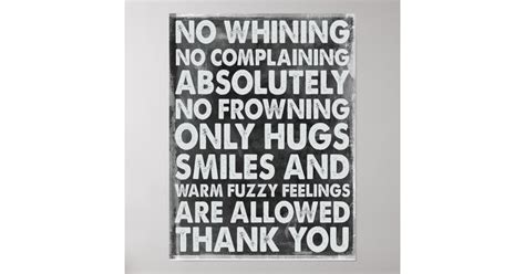 No Whining Poster | Zazzle