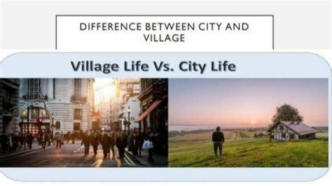 SOLUTION: DIFFERENCE BETWEEN VILLAGE LIFE VS CITY LIFE EASY NOTES ...