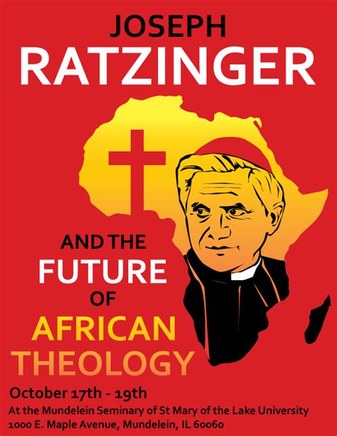 Benedict XVI Institute for Africa - Joseph Ratzinger and the Future of African Theology (updated ...