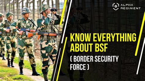 Know Everything About Border Security Force (BSF)