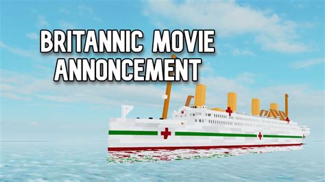 BRITANNIC MOVIE ANNOUNCEMENT!! - YouTube