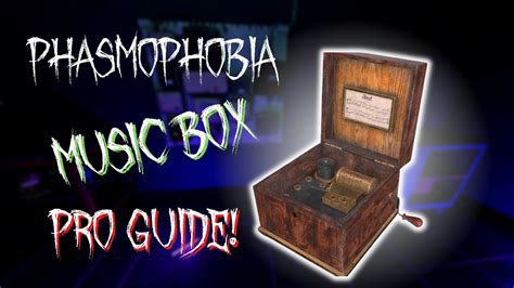 Music Box Phasmophobia Wiki Fandom, 52% OFF