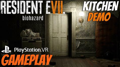 Resident Evil 7 - Gameplay VR Demo Walkthrough - Kitchen Teaser PS4 ...