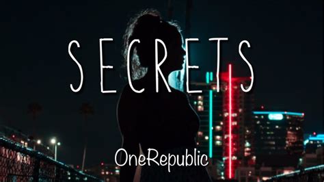 OneRepublic - Secrets (LYRIC VIDEO) - YouTube