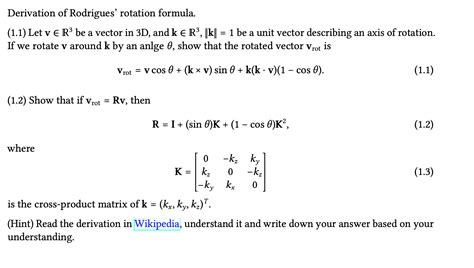 Solved Derivation of Rodrigues' rotation formula. (1.1) Let | Chegg.com