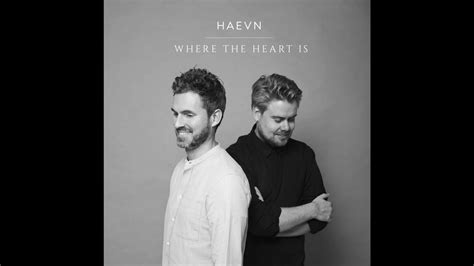 HAEVN - Where The Heart Is (Single Version) Chords - Chordify