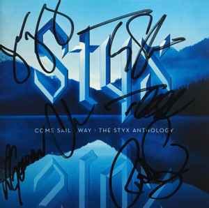 Styx – Come Sail Away: The Styx Anthology (2004, CD) - Discogs