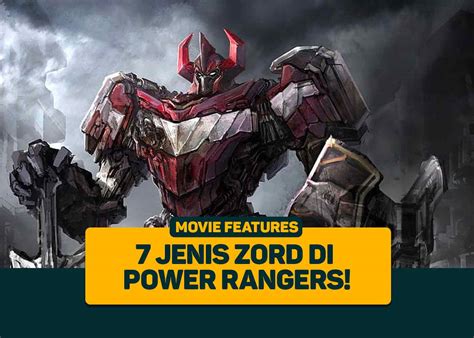 7 Jenis Zord di Power Rangers! - Greenscene