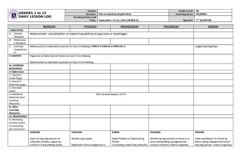 DLL Filipino 3 Q1 W4 - GRADES 1 to 12 DAILY LESSON LOG School: Grade Level: III Teacher: File ...