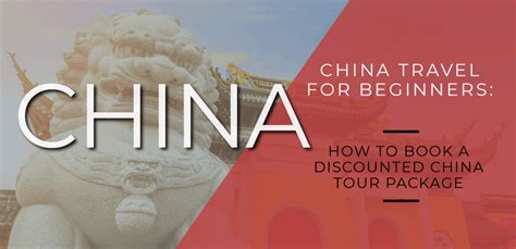 China Travel for Beginners: How To Book a China Tour Package | Linda Goes East