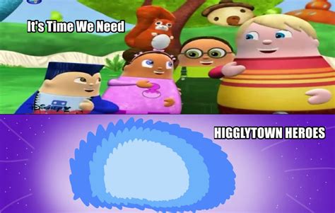 It's Time we Need a Higglytown Heroes by ShurikenPink on DeviantArt