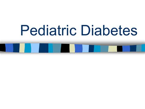 Pediatric Diabetes