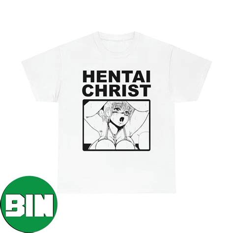 Hentai Christ Funny T-Shirt - Binteez