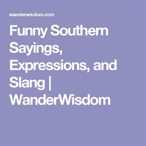 Funny Southern Sayings, Expressions, and Slang | Funny southern sayings ...