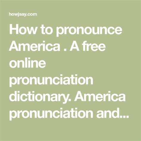 How to pronounce America . A free online pronunciation dictionary ...