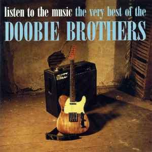 Listen To The Music: The Very Best Of The Doobie Brothers | Discogs