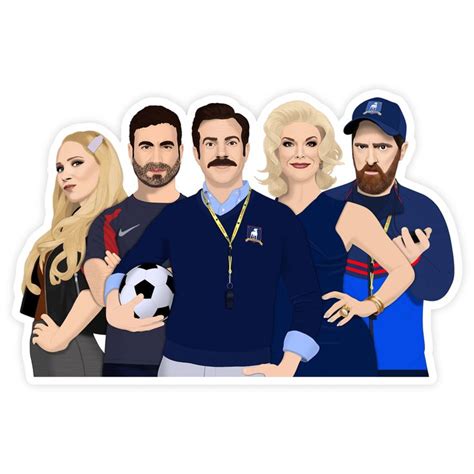 Ted Lasso Full Cast Sticker Keeley, Roy, Ted, Rebecca, Beard