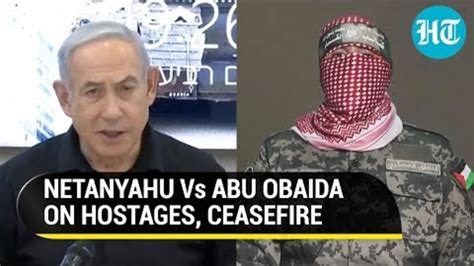 Hamas' Abu Obaida Responds To PM Netanyahu's Ultimatum As Israel Army ...