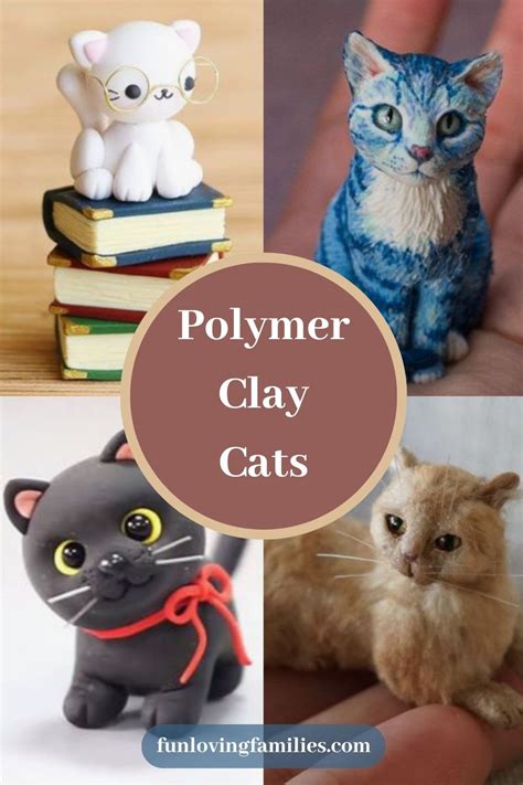 30 Best Polymer Clay Cat Tutorials & Ideas - Fun Loving Families