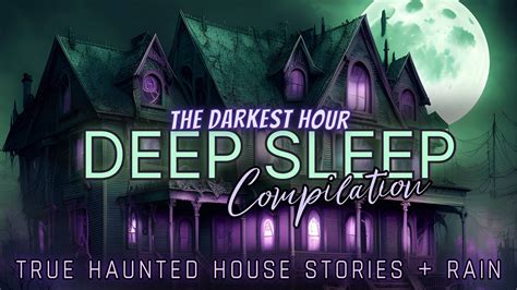 TDH Deep Sleep Compilations | True Haunted House stories & rain for sleep 💤 #sleep #sleepsounds ...