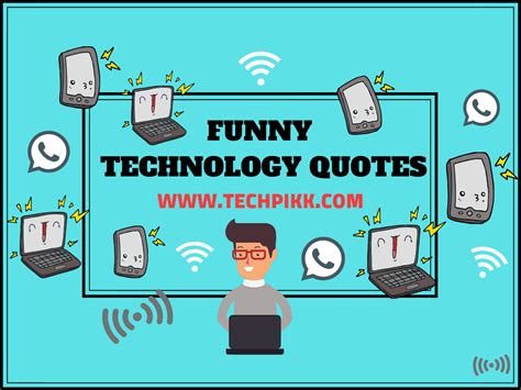 Funny Technology Quotes to Read in 2021: Best Quotations