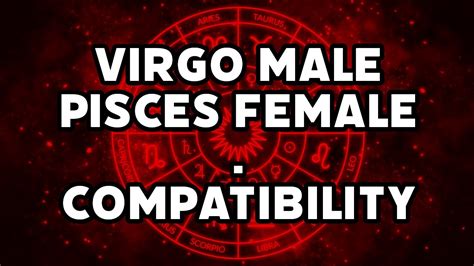 Virgo Male and Pisces Female Compatibility - YouTube