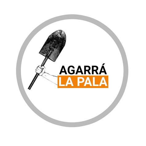 Agarrá la pala - Home