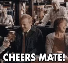 Cheers Mate GIF - Cheers Cheers Mate Drinking - Discover & Share GIFs