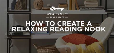 How to Create a Relaxing Reading Nook | Spears and Co Real Estate ...