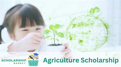 Agriculture Scholarships 2023 | ScholarshipBasket