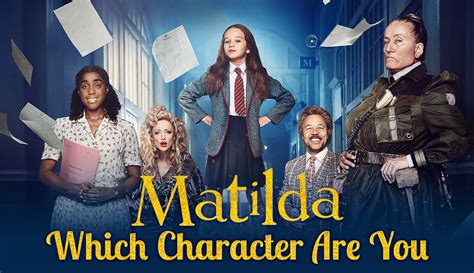 Quiz: Which Matilda Character Are You? 1 or 8 Matching - Quiz Expo