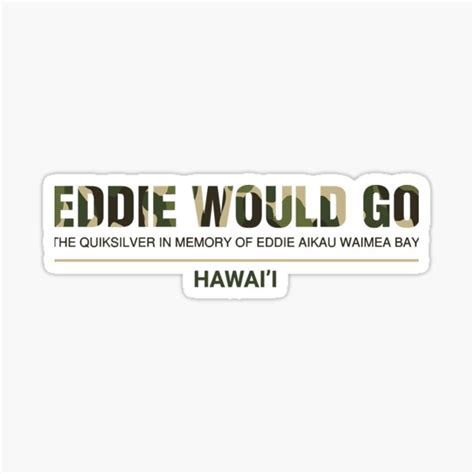 "Eddie would go Redbubble" Sticker for Sale by Doloresilliams | Redbubble