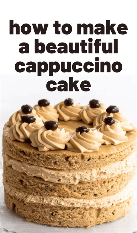 Cappuccino Cake Recipe with Coffee Mousse Frosting