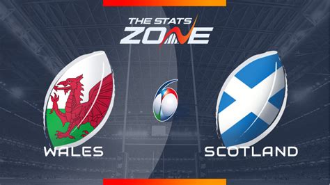 2020 Six Nations Championship – Wales vs Scotland Preview & Prediction - The Stats Zone