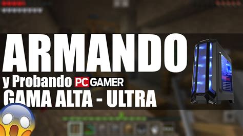 Armando y probando PC Gamer gama Alta - Ultra (i7 - GTX 1080 Ti VR Ready) (720p60fps) - YouTube