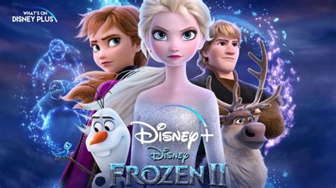 Frozen 2 Disney+ Release Date Announced – What's On Disney Plus