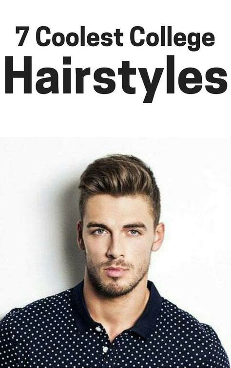 7 Coolest College Hairstyles For Guys | Men's Haircuts | College ...