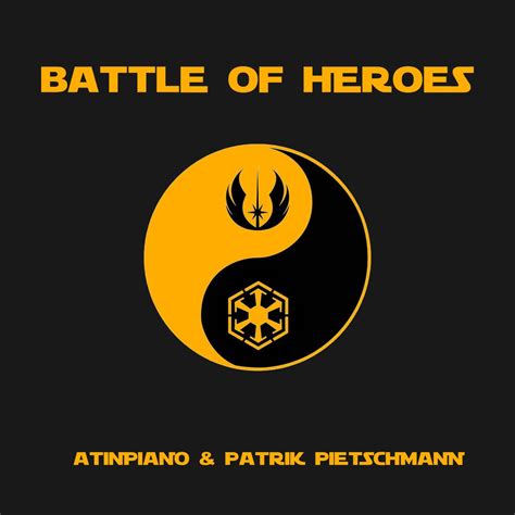 ‎Battle of Heroes (feat. Patrik Pietschmann) [Piano Version] - Single by AtinPiano on Apple Music