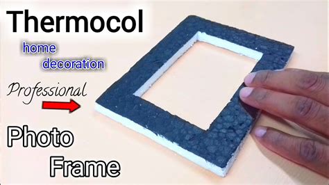 Thermocol craft l Photo frame design l how to make Thermocol Photo ...