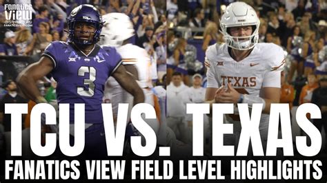 Texas Longhorns vs. TCU Horned Frogs College Football Game Highlights | Fanatics View Field Level