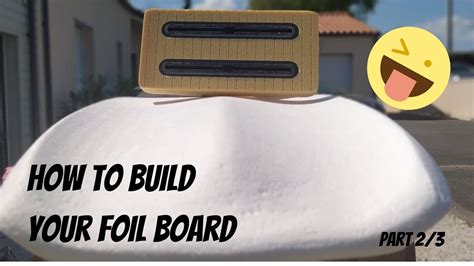 How to build foil board - The Foilmount tips - Episode 2 - YouTube