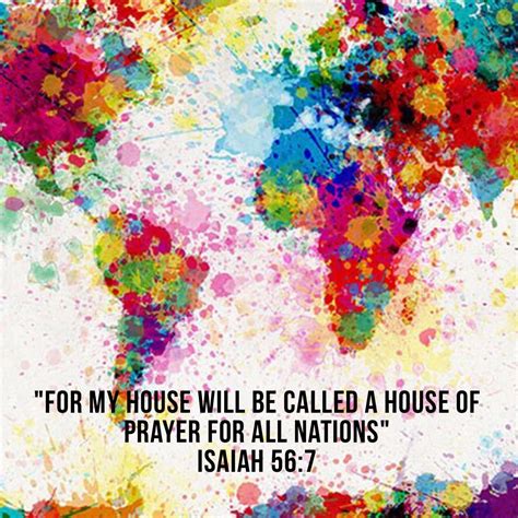 "For my house will be a house of prayer for all nations" Isaiah 56:7 Book Of Isaiah, Abba Father ...