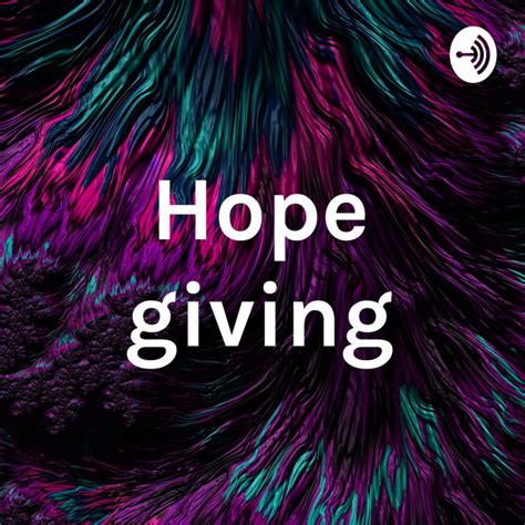 Hope giving | Podcast on Spotify