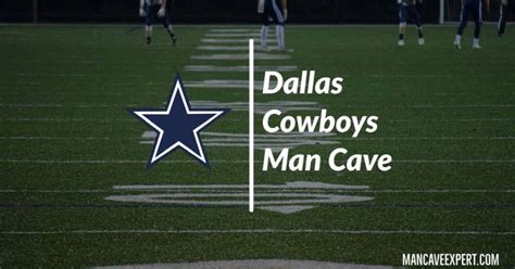 Dallas Cowboys Man Cave: 10 Must-Have Items - mancaveexpert.com