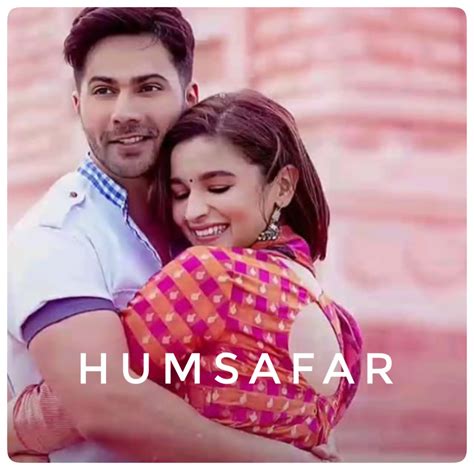 Humsafar Lyrics - Badrinath Ki Dulhania - Lyricspedia