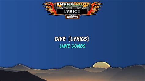 Luke Combs - Dive (Lyrics) - YouTube