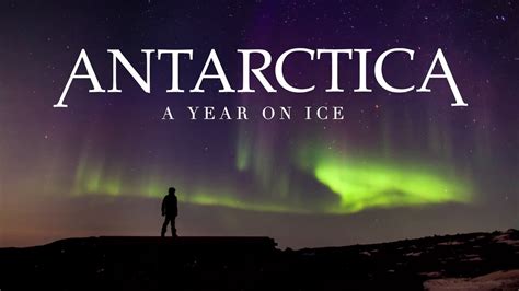 'Antarctica: A Year On Ice', A Documentary About Human Life in the ...