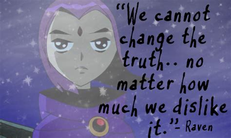 Raven From Teen Titans Quotes. QuotesGram