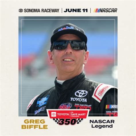 Sonoma Raceway Honors Greg Biffle as NASCAR Legend for NASCAR Weekend ...