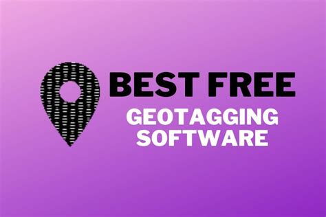 10 Best Free Geotagging Software: Adding Location Data Made Easy ...